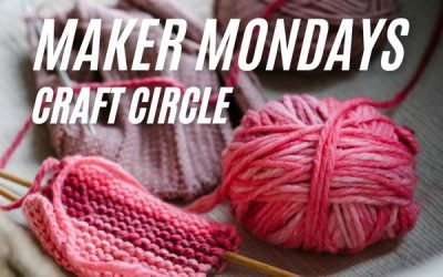 Maker Mondays Craft Circle with Rev. Laurel