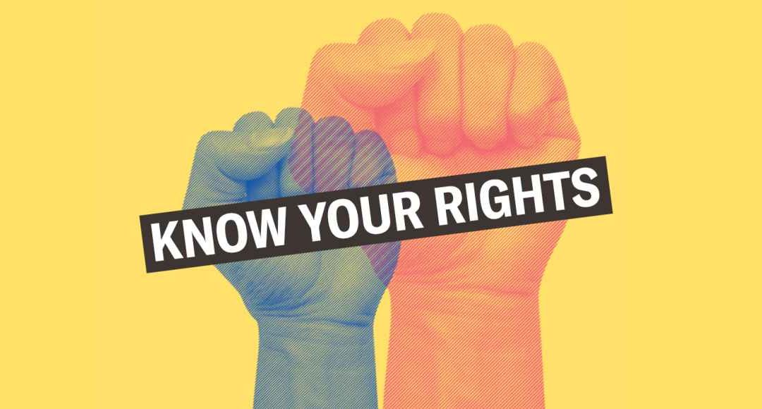 Know Your Rights!